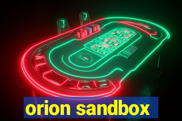 orion sandbox