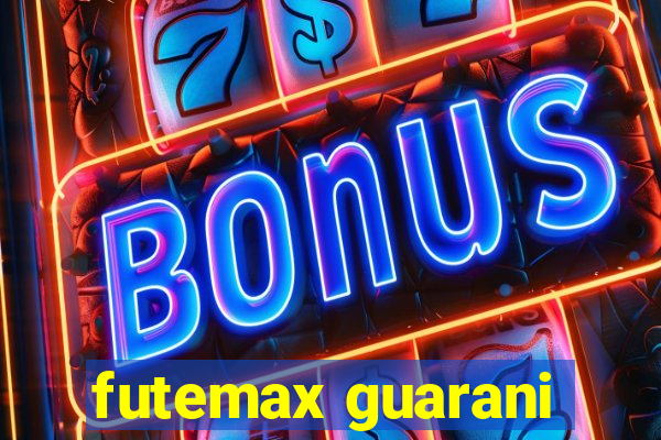 futemax guarani