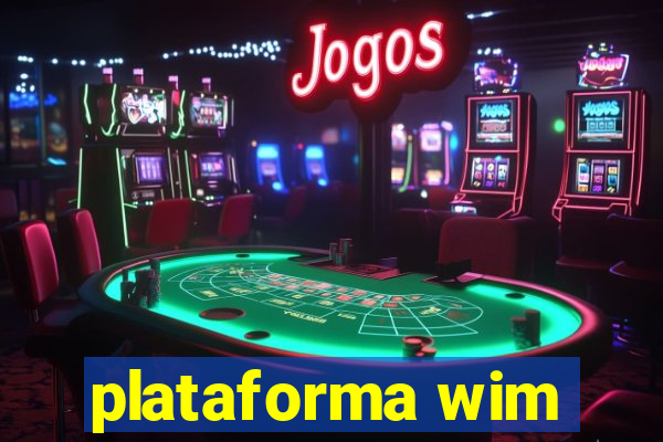 plataforma wim