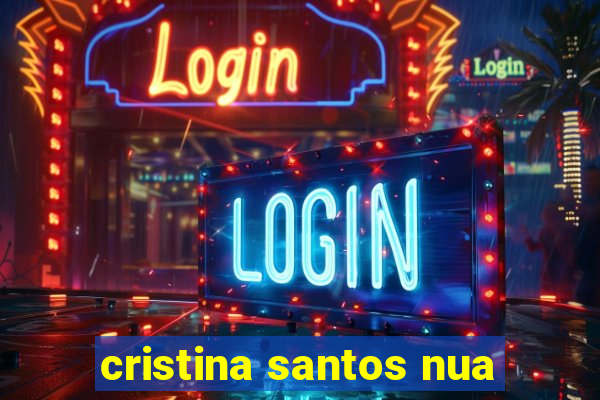 cristina santos nua