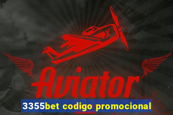 3355bet codigo promocional