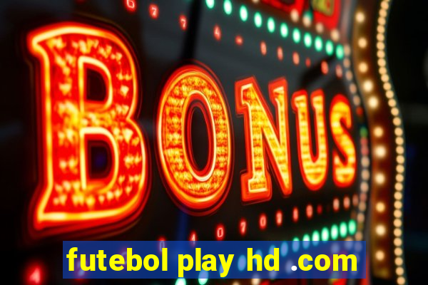 futebol play hd .com