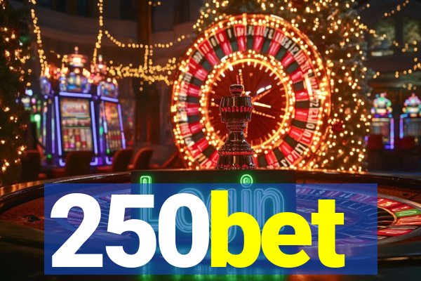 250bet