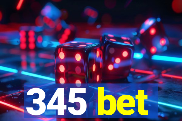 345 bet