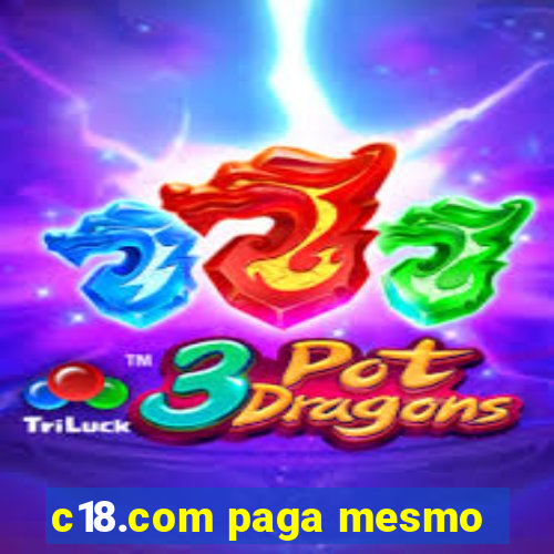 c18.com paga mesmo
