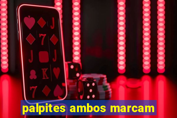 palpites ambos marcam