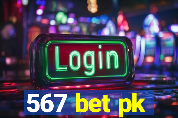 567 bet pk