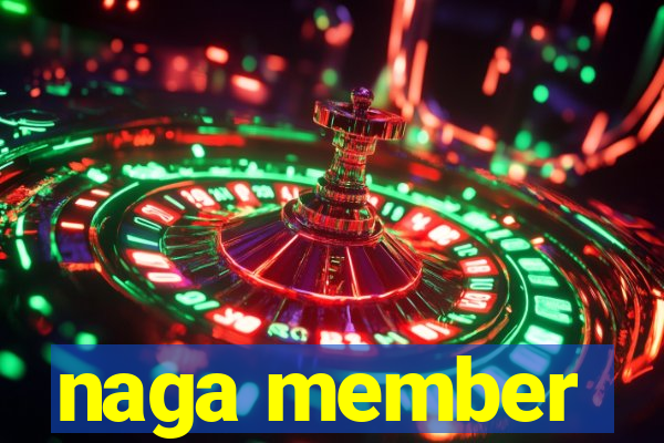 naga member