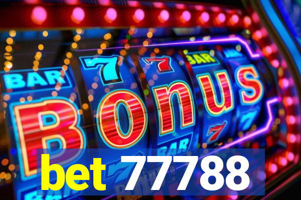 bet 77788