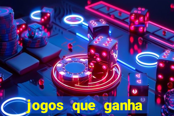 jogos que ganha dinheiro de verdade sem pagar nada