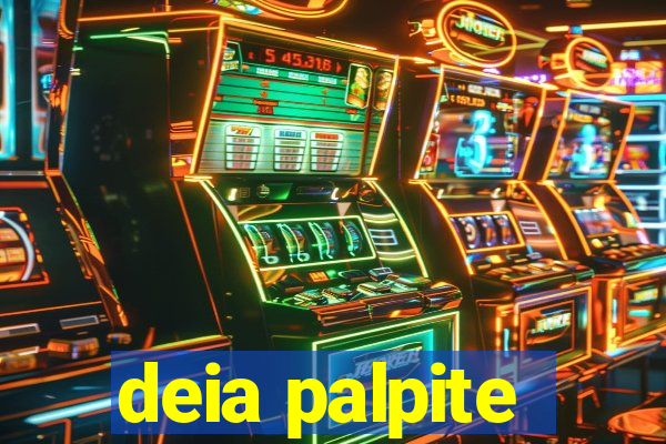deia palpite