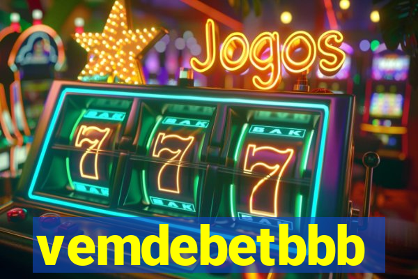 vemdebetbbb