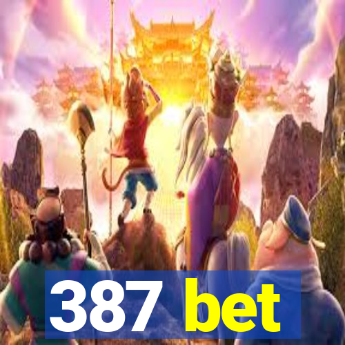 387 bet