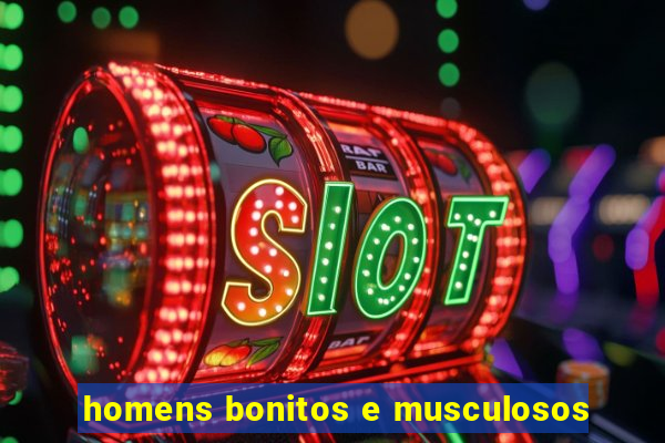 homens bonitos e musculosos
