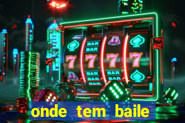 onde tem baile hoje em joinville
