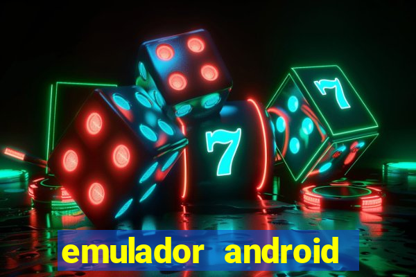 emulador android para pc fraco