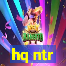 hq ntr