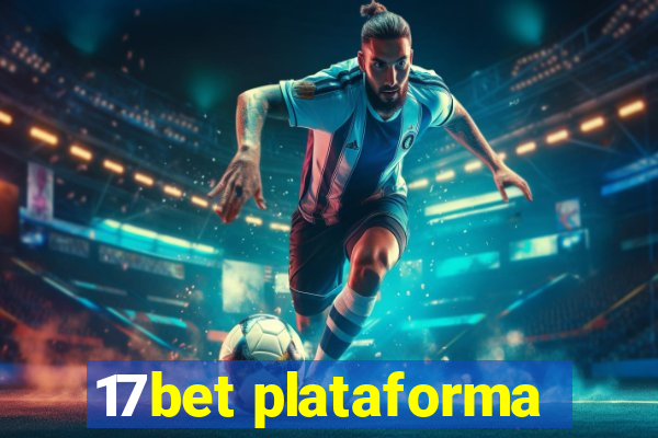 17bet plataforma