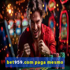 bet959.com paga mesmo