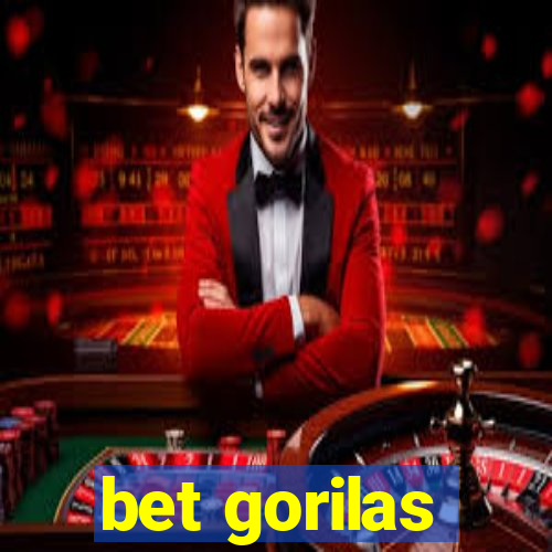 bet gorilas