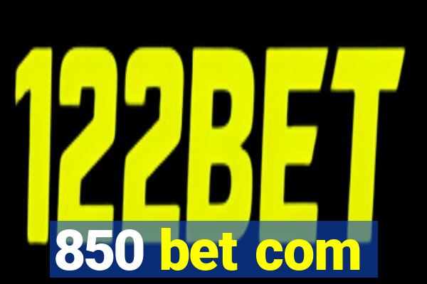 850 bet com