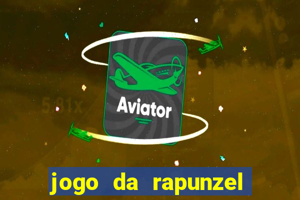 jogo da rapunzel enrolados problema em dobro