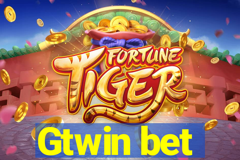 Gtwin bet