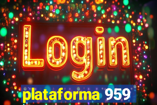 plataforma 959