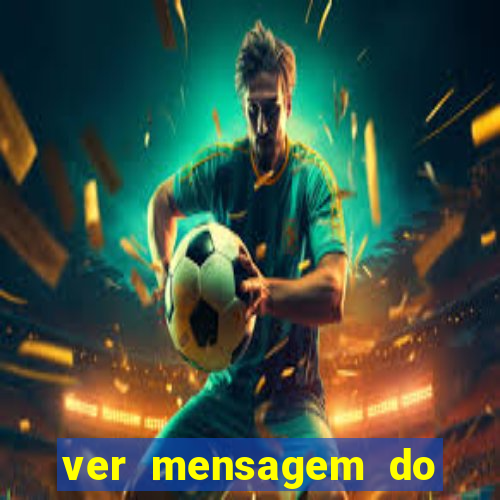 ver mensagem do bingo da amizade