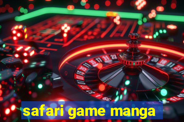 safari game manga
