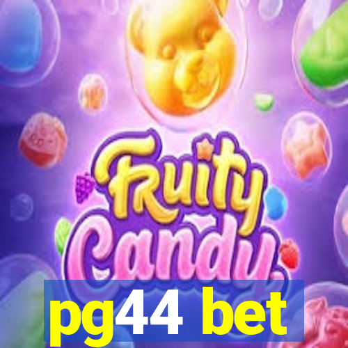 pg44 bet