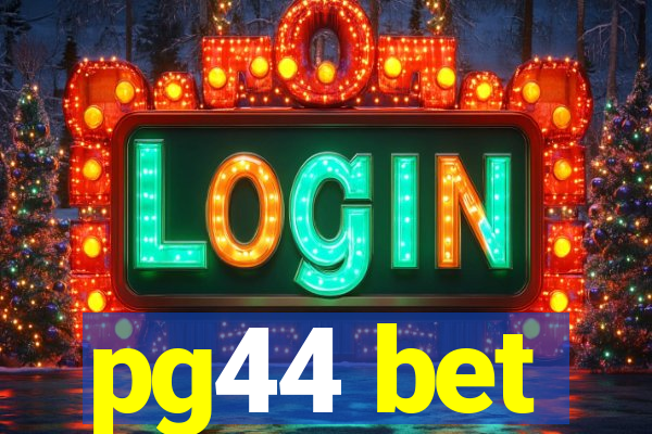 pg44 bet