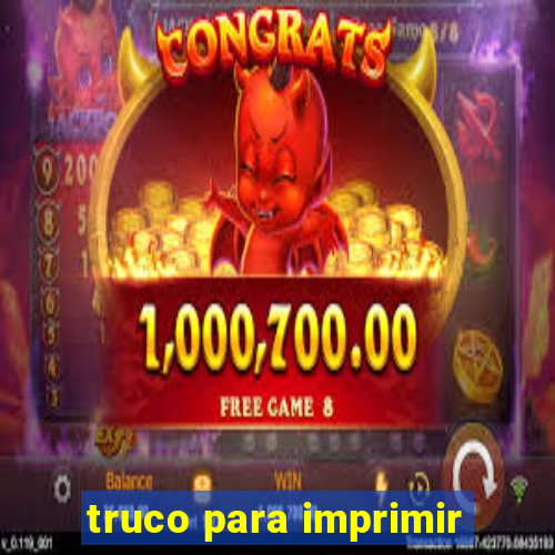 truco para imprimir