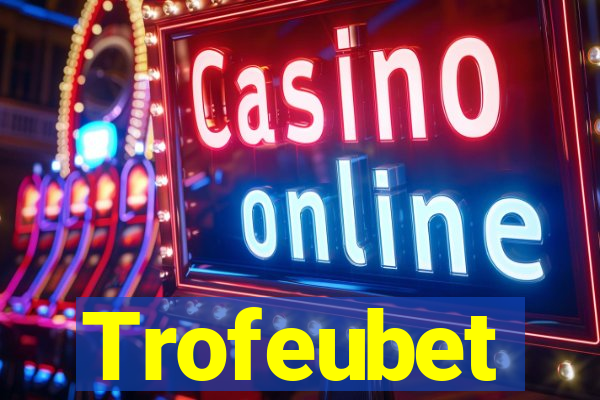 Trofeubet