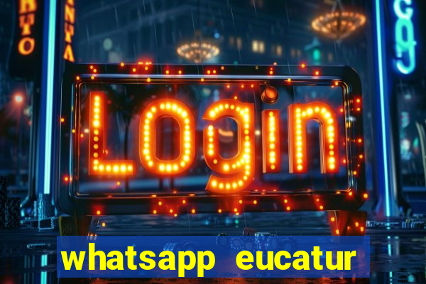 whatsapp eucatur porto velho
