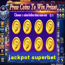 jackpot superbet
