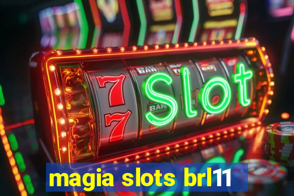 magia slots brl11