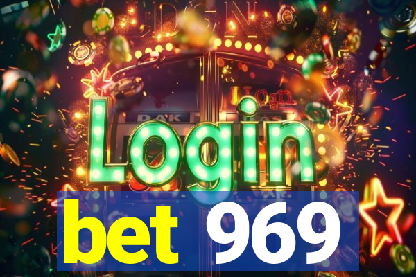 bet 969