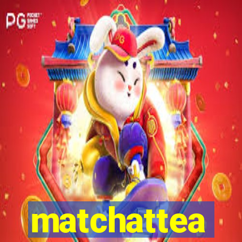 matchattea