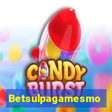 Betsulpagamesmo