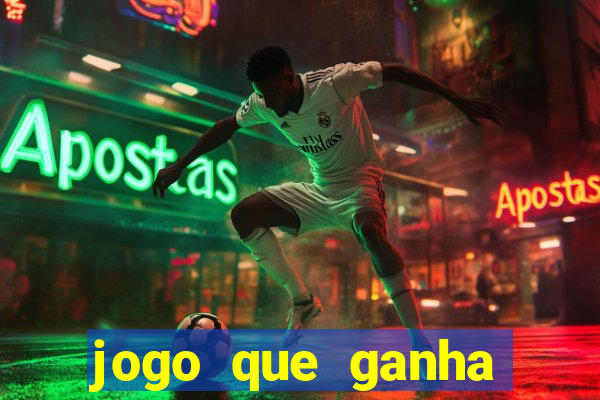 jogo que ganha dinheiro sem fazer deposito