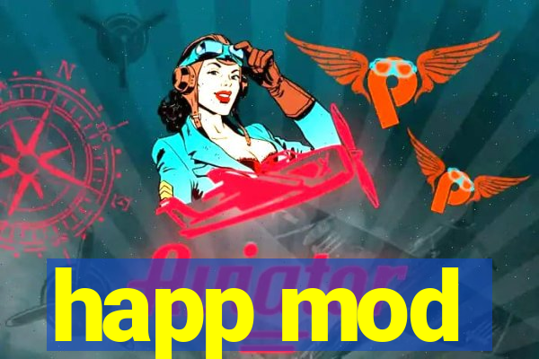 happ mod