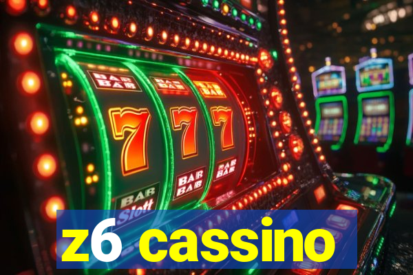 z6 cassino