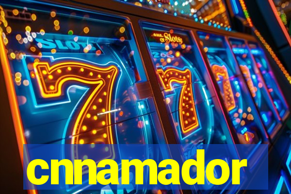 cnnamador
