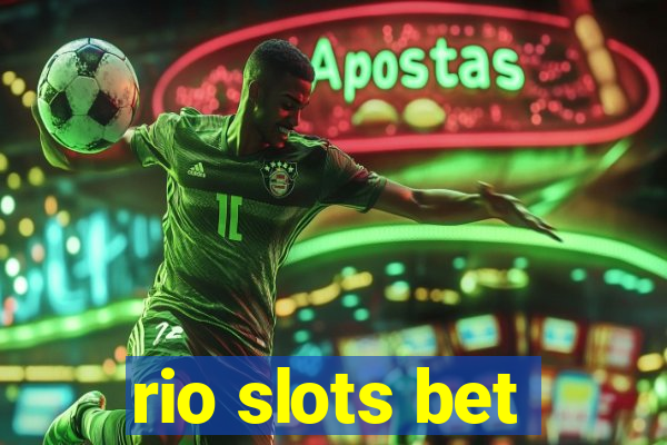 rio slots bet