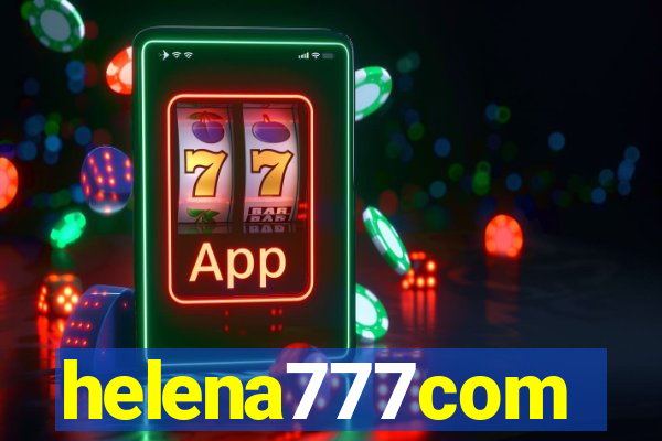 helena777com