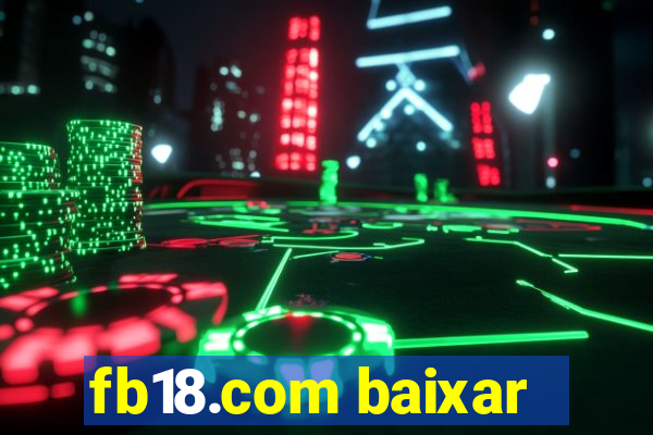 fb18.com baixar