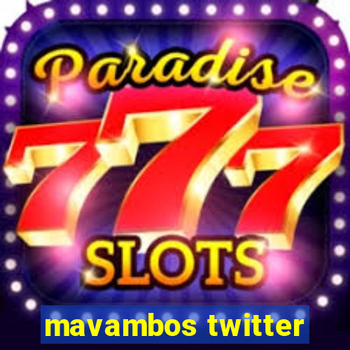 mavambos twitter