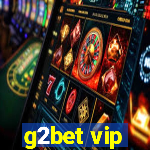 g2bet vip
