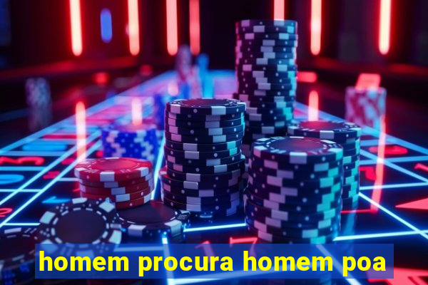 homem procura homem poa